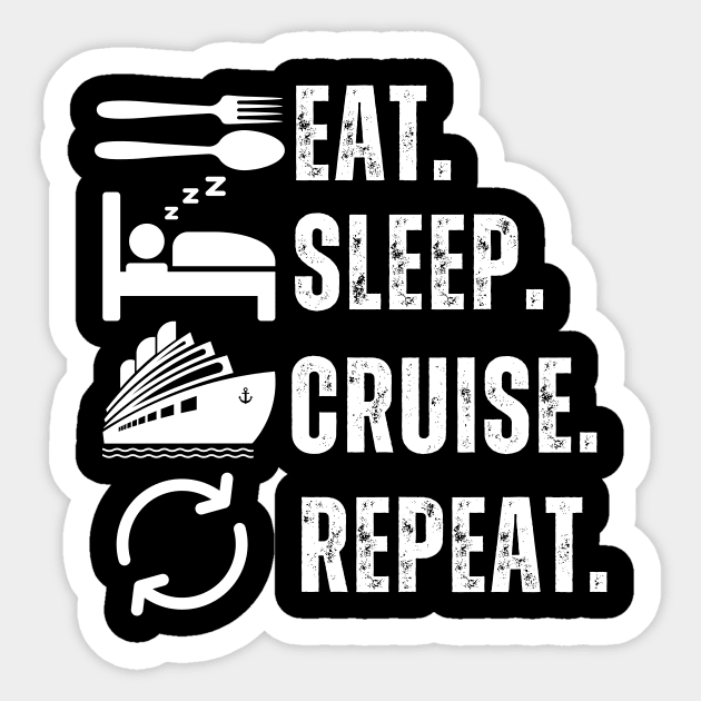 Eat Sleep Cruise Repeat Sticker by aesthetice1